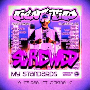 It's Real (feat. Original C) [SCREWED] [Explicit]