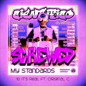 It's Real (feat. Original C) (SCREWED) (Explicit)