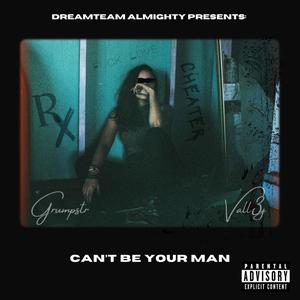 Can't Be Your Man (feat. Vall3y) [Explicit]