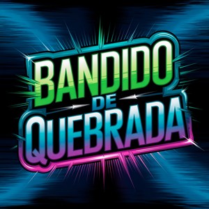 Bandido de Quebrada (Remix|Explicit)