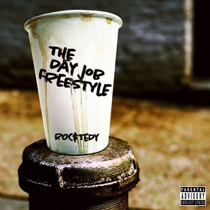 The Day Job Freestyle (Explicit)