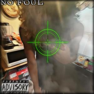 No foul (Radio Edit) [Explicit]