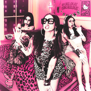 #laslokasconlaslokas (Explicit)