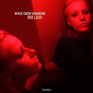 Ikke den samme (Inst.)