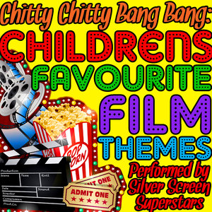 Chitty Chitty Bang Bang: Childrens Favourite Film Themes