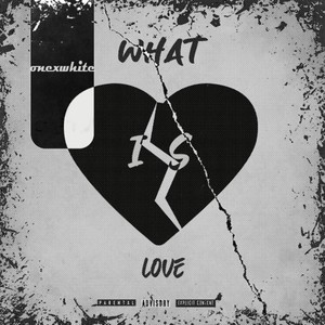 What is love (Remix) [Explicit]