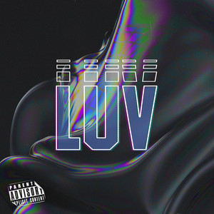 Luv (Explicit)