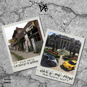 Hate Me Now (Explicit)