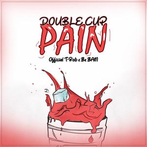 Double Cup Pain (Radio Edit)