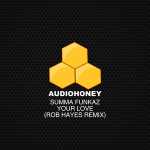 Your Love (Rob Hayes Remix)