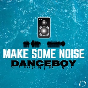 Make Some Noise (Extended Mix)