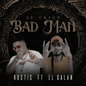 SE CREEN BAD MAN (feat. El Galan) [Explicit]