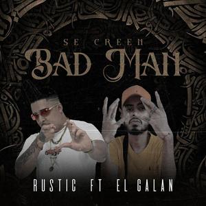 SE CREEN BAD MAN (feat. El Galan) (Explicit)