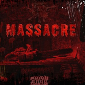 Massacre (Explicit)