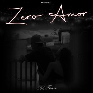 Zero Amor (Explicit)