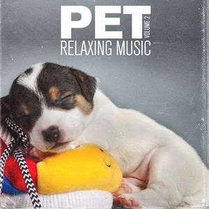 Pet Relaxing Music, Vol. 2