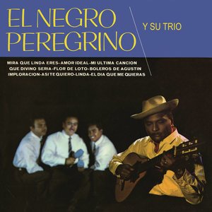 El Negro Peregrino y Su Trío