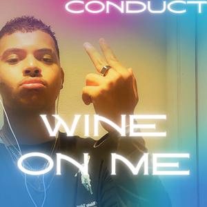 Wine On Me (Explicit)