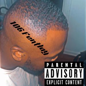 106 Fentlay (Explicit)