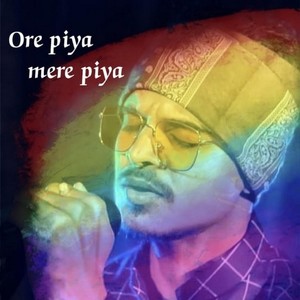 Ore Piya Mere Piya