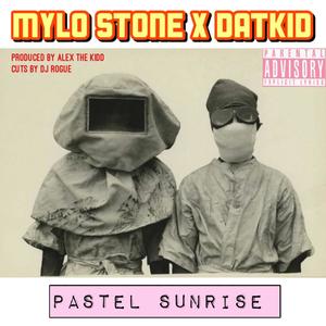 Pastel sunrise (feat. Datkid, Alex the kidd & Dj rogue) (Explicit)