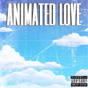 Animated love (Explicit)