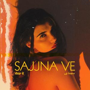 Sajjna Ve