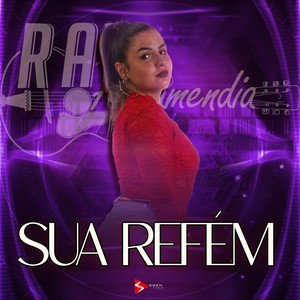 Sua Refém (Explicit)