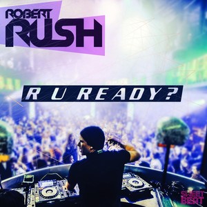 R U Ready (Original Mix)