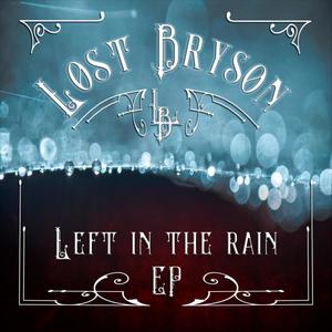 Left In The Rain (Explicit)