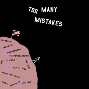 Too Many Mistakes (Explicit)