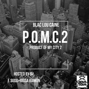 P.O.C.M.C.2 Product Of My City 2 (Explicit)