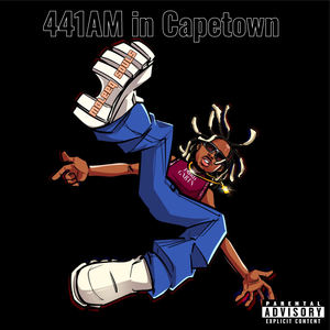 441Am in Capetown (Explicit)