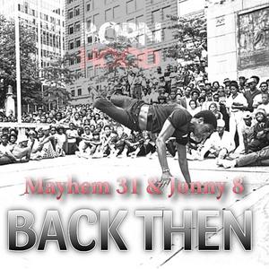 Back Then Mayhem & Jonny8 (Explicit)