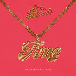 Free Nationals - Time (Explicit)