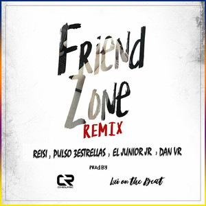 Friend Zone (Remix)