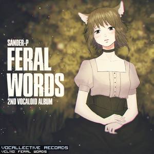 Feral Words (Vocaloid)