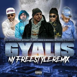 Gyalis (NY Freestyle) (feat. Low Enzo, Brenna Gethers, Paul Speight & Ti Breezy) (Explicit)