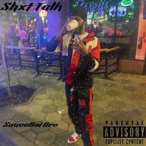 Shxt Talk (Explicit)