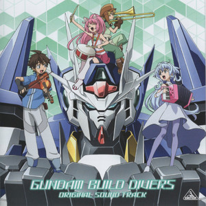 GUNDAM BUILD DIVERS ORIGINAL SOUND TRACK