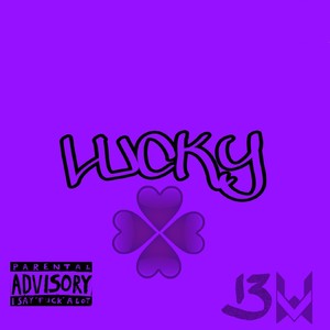 Lucky (Prod. Verzu Beats|Explicit)