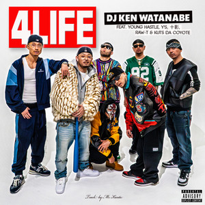 4LIFE (feat. Y'S, YOUNG HASTLE, 十影, RAW-T & KUTS DA COYOTE) [Explicit]