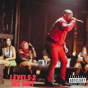 Levels 2 Dis **** (Explicit)