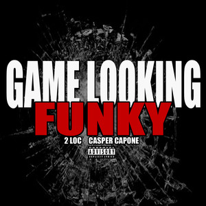 Game Looking Funky (Explicit)