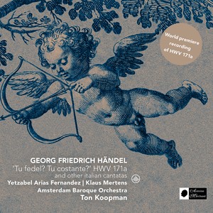 'Tu Fedel? Tu Costante?' HWV 171a and Other Italian Cantatas