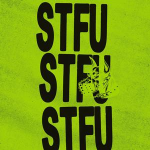 STFU (feat. Koto Calderon) (Explicit)