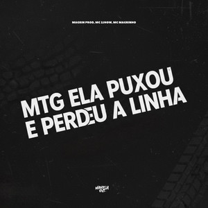 MTG - Ela Puxou e Perdeu a Linha (Explicit)