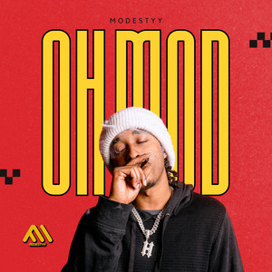 Oh Mod (Explicit)