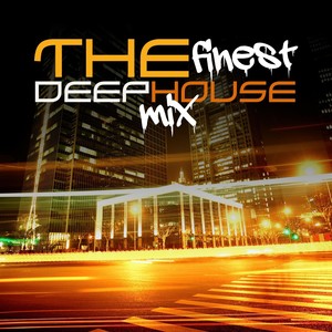 The Finest Deep House Mix