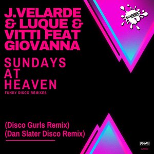 Sundays At Heaven (Dan Slater Disco Radio Remix)